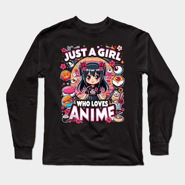 Just A Girl Who Loves Anime Long Sleeve T-Shirt by AOAOCreation